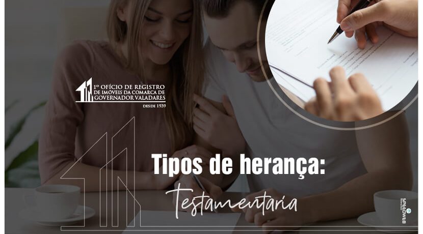 Tipos de herança: Testamentaria