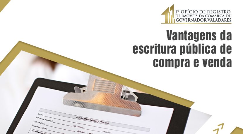 Vantagens da escritura pública de compra e venda