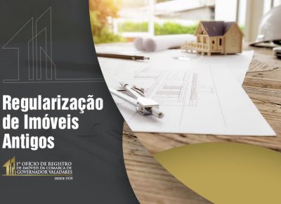 Regularização de imóveis antigos