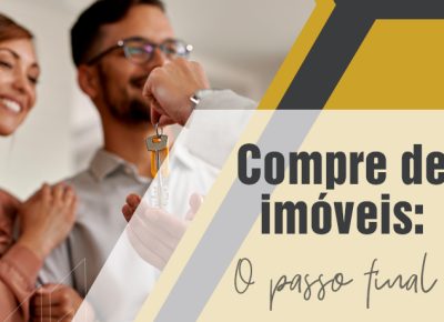 Compra de Imóveis: O passo Final