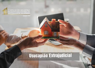 Usucapião Extrajudicial
